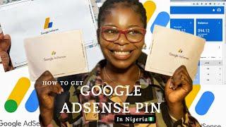 HOW TO Easily get Your Google Adsense Pin  IN NIGERIA Make Money online in Nigeria #youtubepartner