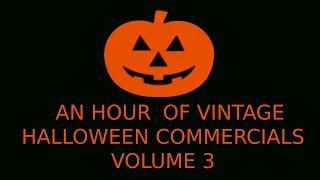 An Hour of Vintage Halloween Commercials from the 70s-90s: Volume 3