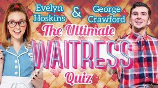 Sugar, Butter of Flour? | WAITRESS Quiz with the UK Tour Cast