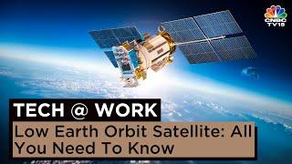 Low Earth Orbit Satellite: All You Need To Know