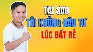 Tại sao tôi không mua đất rẻ??? #videomarketing28ngay #videongay05 #dautu #batdongsantaynguyen #bds