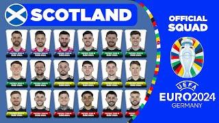 SCOTLAND OFFICIAL SQUAD EURO 2024 | SCOTLAND 28 MAN PROVISIONAL SQUAD DEPTH FOR UEFA EURO 2024