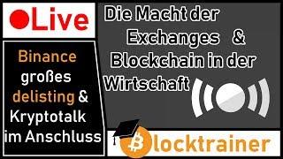 Themen: Die Macht der Exchanges & Blockchain in der Wirtschaft