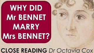 Why Did Mr Bennet Marry Mrs Bennet? | Jane Austen PRIDE AND PREJUDICE analysis & close reading
