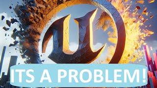 The Unreal Engine Problem