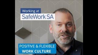 SafeWork SA supports a positive and flexible work culture