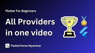 Flutter All Providers Explained in One Video | Complete Provider Tutorial