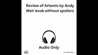 Review of Artemis by Andy Weir book without spoilers