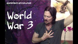World War 3 ∞The 9D Arcturian Council, Channeled by Daniel Scranton