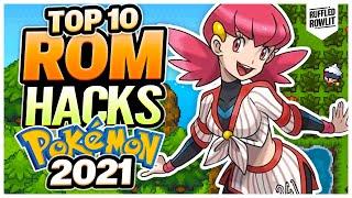 TOP 10 BEST Pokemon Rom Hacks of 2021