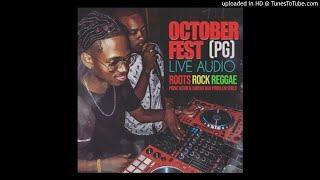 OCTOBER FEST PG LIVE AUDIO INSIDE ROOTS ROCK REGGAE 2018.