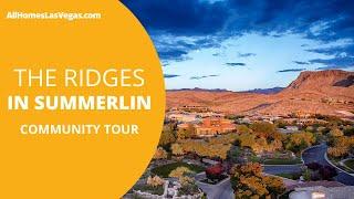 Exploring The Ridges in Summerlin, NV: Luxury Living, Stunning Views, and Exclusive Amenities