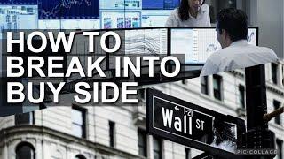 How to get a role at a hedge fund! (Break Into Buy-Side)