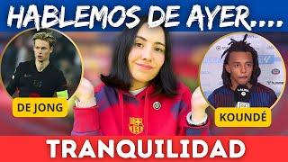 LO DE AYER: ¡ERROR de KOUNDÉ y DE JONG MUY MAL! ¿EL MADRID SE ACERCA? ¡TRANQUILIDAD! ️