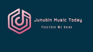 Junubin Music Today- Together We Shine 