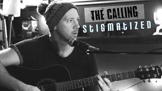 The Calling - Stigmatized (Acoustic cover)