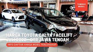 Harga dan Diskon Toyota Calya Terbaru Juli 2022 - OTR Jawa Tengah