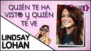 Lindsay Lohan, antes y después: ¡quién te ha visto y quién te ve!