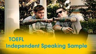 TOEFL Independent Speaking Task Sample | Friendship @ New forward language school