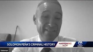 The criminal history of Solomon Peña