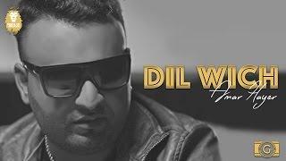 Dil Wich : Amar Hayer ft. Dav Juss | Mostly Friday