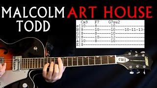 Malcolm Todd Art House Guitar Tab Lesson / Tabs & Chords Cover