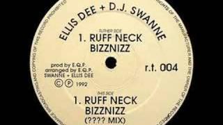 Ellis Dee & DJ Swanee - Ruffneck Bizznizz