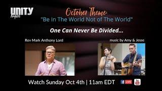 Unity Naples Sunday Service ~ "Be In The World But Not Of The World" 11am EDT