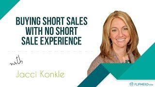 Buying Short Sales with No Short Sale Experience