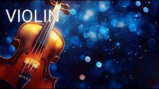  Enchanting Violin Melodies: Soothing Instrumental Mix