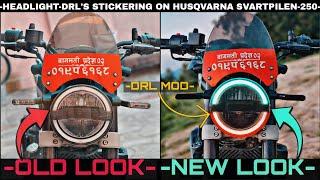 HEADLIGHT DRL'S|INDICATORS|STICKERING MOD ON HUSQVARNA SVARTPILEN/VITPILEN-250|SUPER CHEAP MOD!️