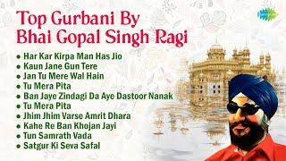 Top Gurbani By Bhai Gopal Singh Ragi | Har Kar Kirpa Man Has Jio | Gurbani Kirtan | Gurbani Shabad