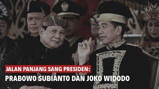 JALAN PANJANG DAN LINGKARAN KUASA PRABOWO-JOKOWI [A COMPILATION] | Eps 209