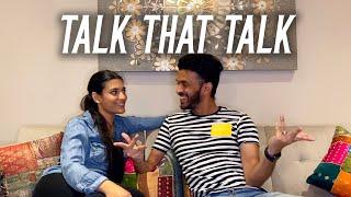 Talk that Talk - The ROTI GOBI VLOG:  Rohit & Aaliya teach each other their own languages