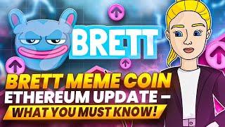 Brett Meme Coin Ethereum Update – What You Must Know!