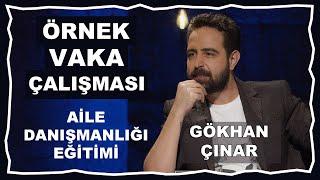 ÖRNEK VAKA ÇALIŞMASI | AİLE DANIŞMANLIĞI - UZMAN PSİKOLOG GÖKHAN ÇINAR