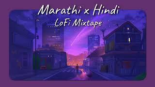 Marathi x Hindi Lofi Mixtape | Malhar | Study/Sleep/Chill/Relax And Enjoy    