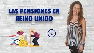 ¿Cómo funcionan las pensiones en REINO UNIDO? 