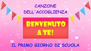 Canzone per il primo giorno di scuola infanzia e primaria-"Benvenuto a te!" -Canto di accoglienza!!