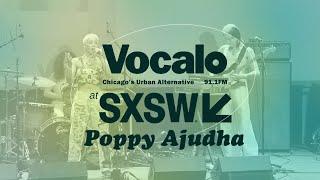 Vocalo X SXSW: Poppy Ajudha Performs "FALL TOGETHER" Live