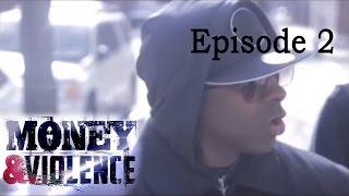 MONEY & VIOLENCE - Episode 2