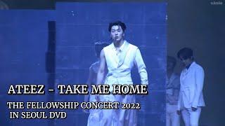 [DVD] ATEEZ - 'TAKE ME HOME' in SEOUL 2022 | THE FELLOWSHIP: BEGINNING OF THE END CONCERT