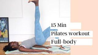 QUICK 15 MIN PILATES WORKOUT - FULL BODY