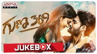 Guna 369 Full Songs Jukebox || Karthikeya, Anagha || Chaitan Bharadwaj