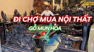 Đi chợ mua Nội Thất gỗ Mun hoa cùng Đồ gỗ Vương Thao | #furniture #banghegomunhoa #noithatgomun