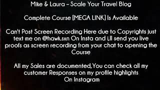 Mike & Laura Course - Scale Your Travel Blog Download