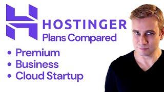 Hostinger Plans Compared - Premium Vs Business Vs Cloud Startup