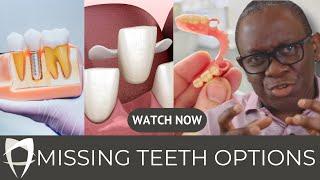 Missing Teeth Solutions with Dr. Ope: Comprehensive Guide to Restoring Your Smile!