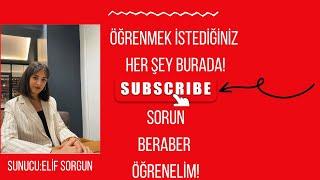 ÖĞRENMEK İSTEDİĞİNİZ HER ŞEY BURADA!