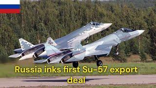 Russia inks first Su 57 export deal